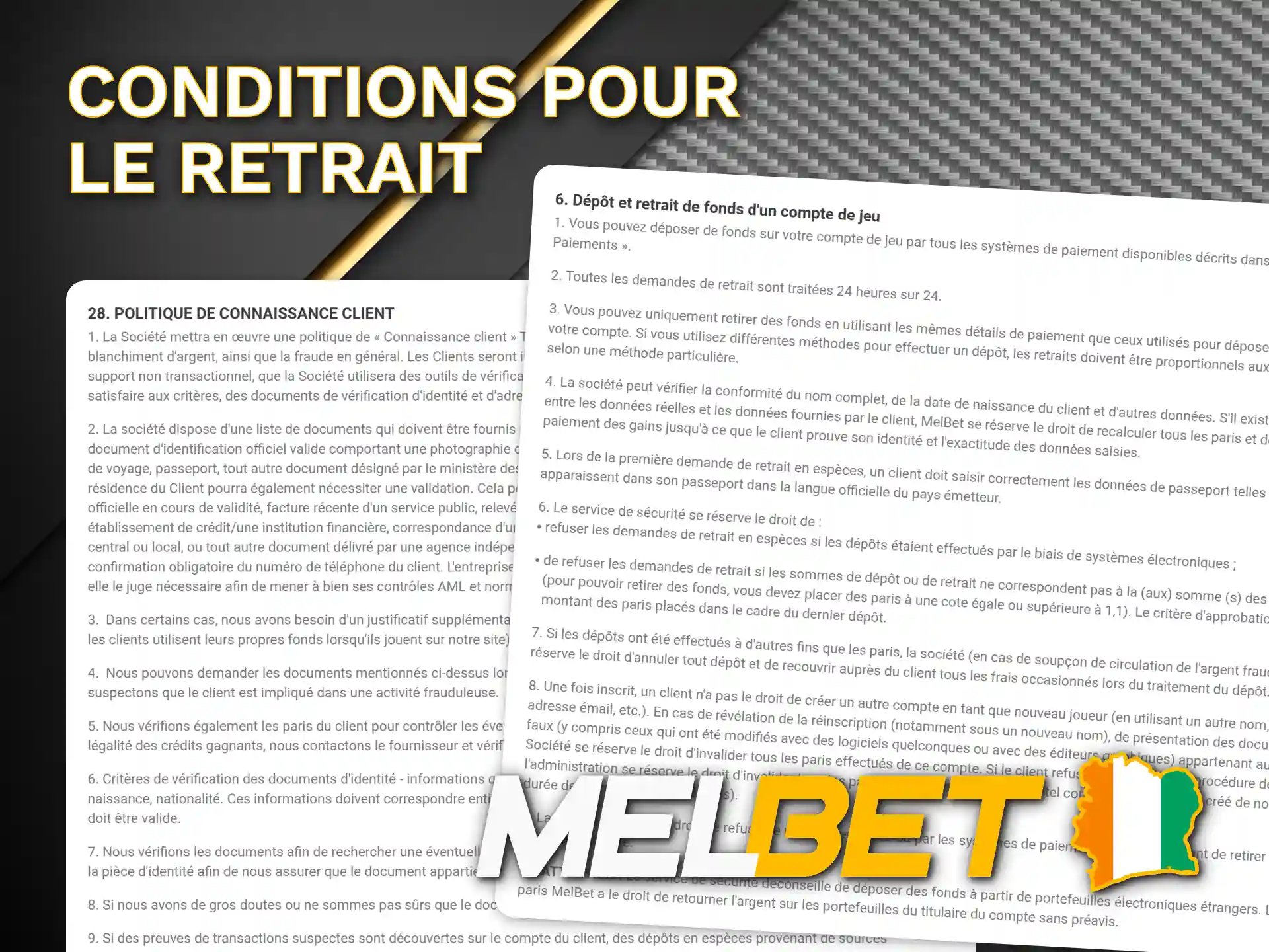 Suivez les règles de Melbet pour retirer vos gains.