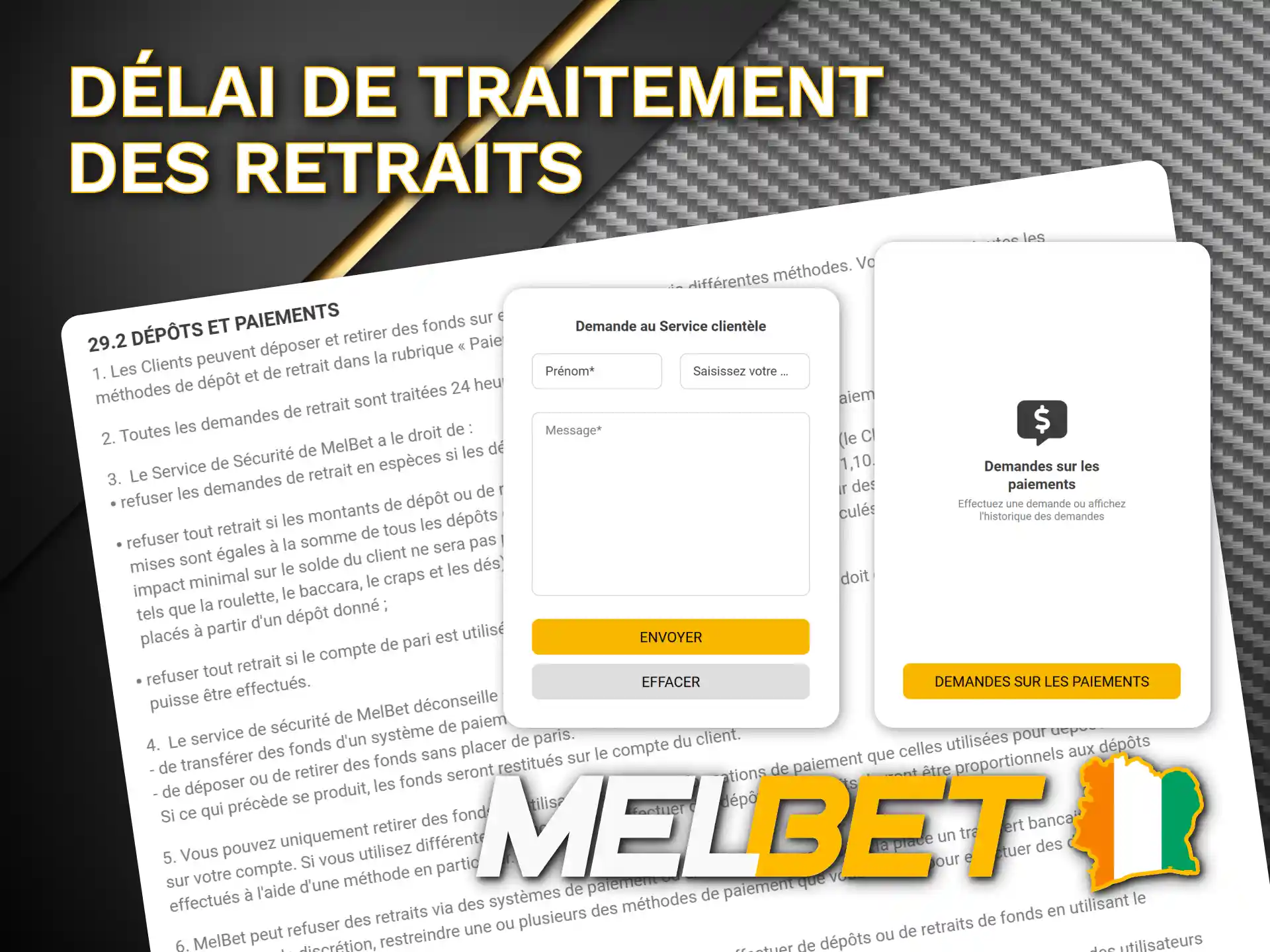 Vérifiez Melbet pour connaître les délais de retrait spécifiques.